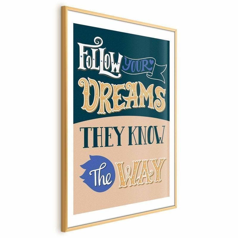 Poster - Follow Your Dreams in Poster e stampe Collezione Casa - Trebisacce, commercioVirtuoso.it