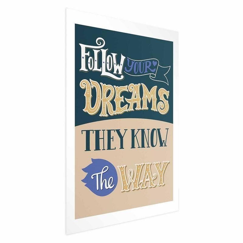 Poster - Follow Your Dreams in Poster e stampe Collezione Casa - Trebisacce, commercioVirtuoso.it