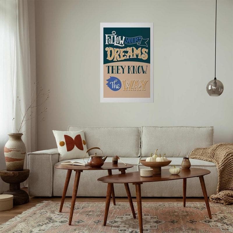 Poster - Follow Your Dreams in Poster e stampe Collezione Casa - Trebisacce, commercioVirtuoso.it