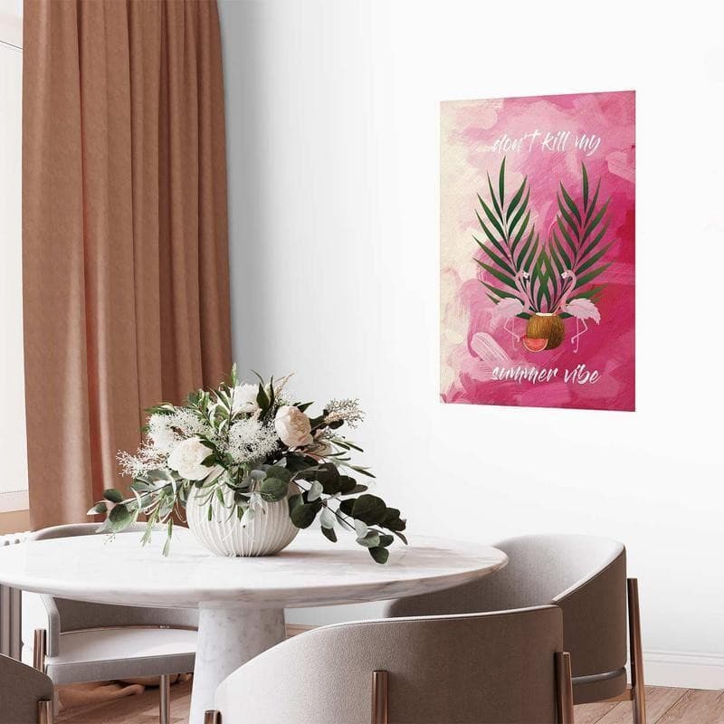 Poster - Dont Kill My Summer Vibe in Poster e stampe Collezione Casa - Trebisacce, commercioVirtuoso.it