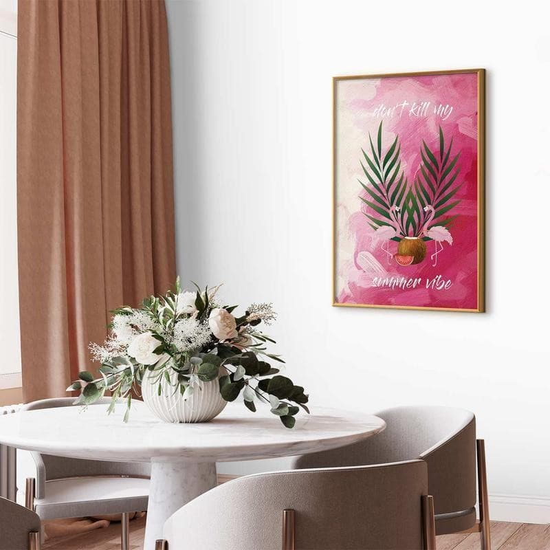 Poster - Dont Kill My Summer Vibe in Poster e stampe Collezione Casa - Trebisacce, commercioVirtuoso.it