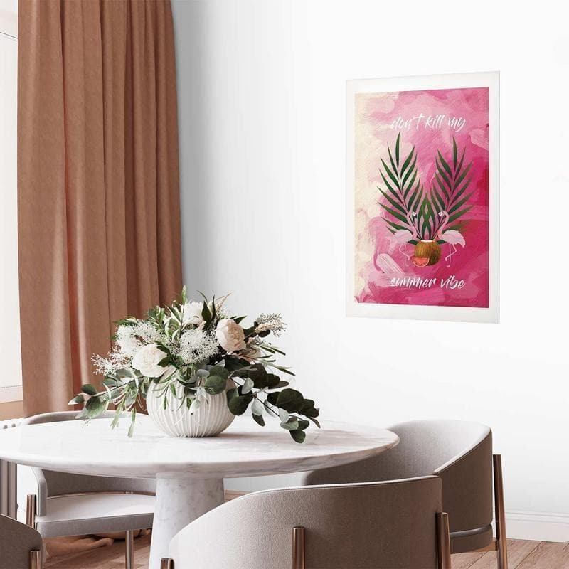 Poster - Dont Kill My Summer Vibe in Poster e stampe Collezione Casa - Trebisacce, commercioVirtuoso.it