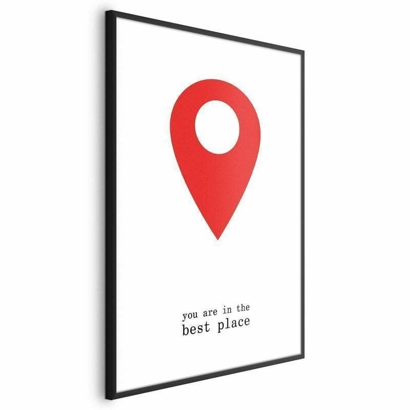 Poster - You Are in the Best Place in Poster e stampe Collezione Casa - Trebisacce, commercioVirtuoso.it