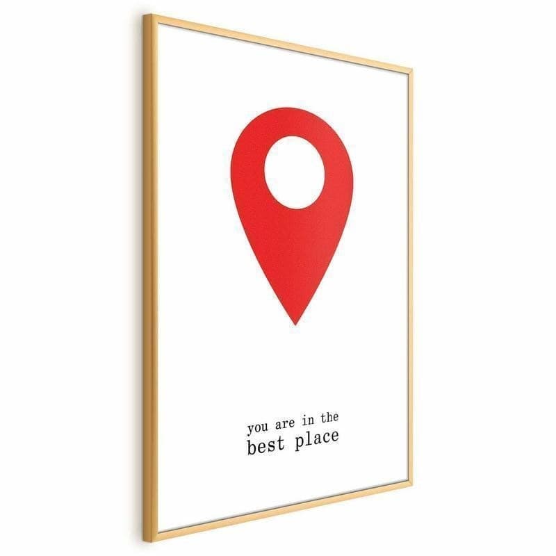 Poster - You Are in the Best Place in Poster e stampe Collezione Casa - Trebisacce, commercioVirtuoso.it