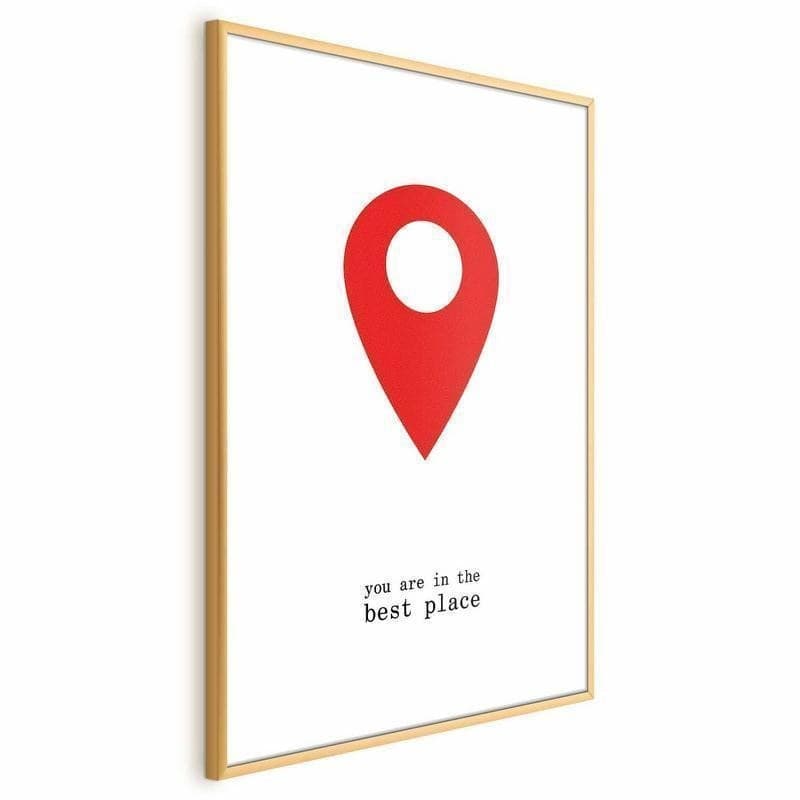 Poster - You Are in the Best Place in Poster e stampe Collezione Casa - Trebisacce, commercioVirtuoso.it