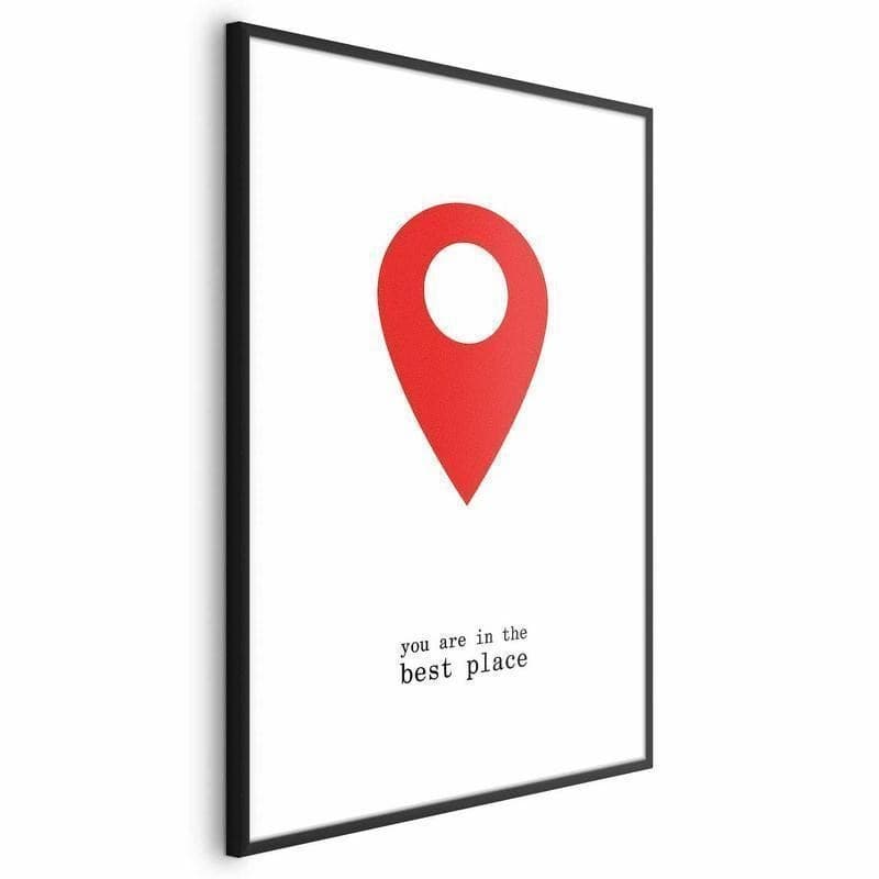 Poster - You Are in the Best Place in Poster e stampe Collezione Casa - Trebisacce, commercioVirtuoso.it