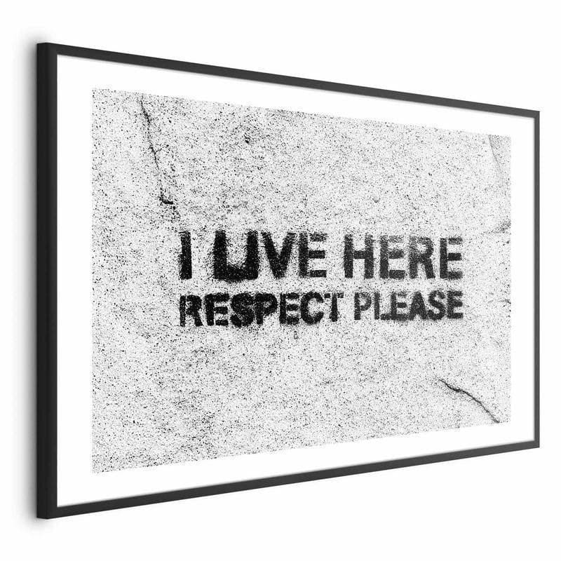 Poster - I Live Here, Respect Please in Targhe e cartelli Collezione Casa - Trebisacce, commercioVirtuoso.it