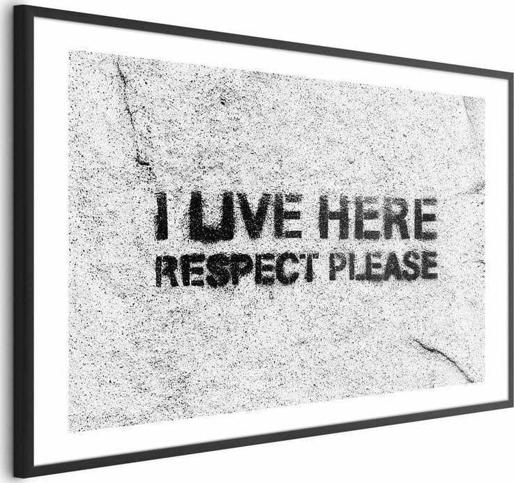Poster - I Live Here, Respect Please in Targhe e cartelli Collezione Casa - Trebisacce, commercioVirtuoso.it