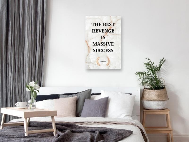 Quadro - The Best Revenge Is Massive Success (1 Part) Vertical in Poster e stampe Collezione Casa - Trebisacce, commercioVirtuoso.it