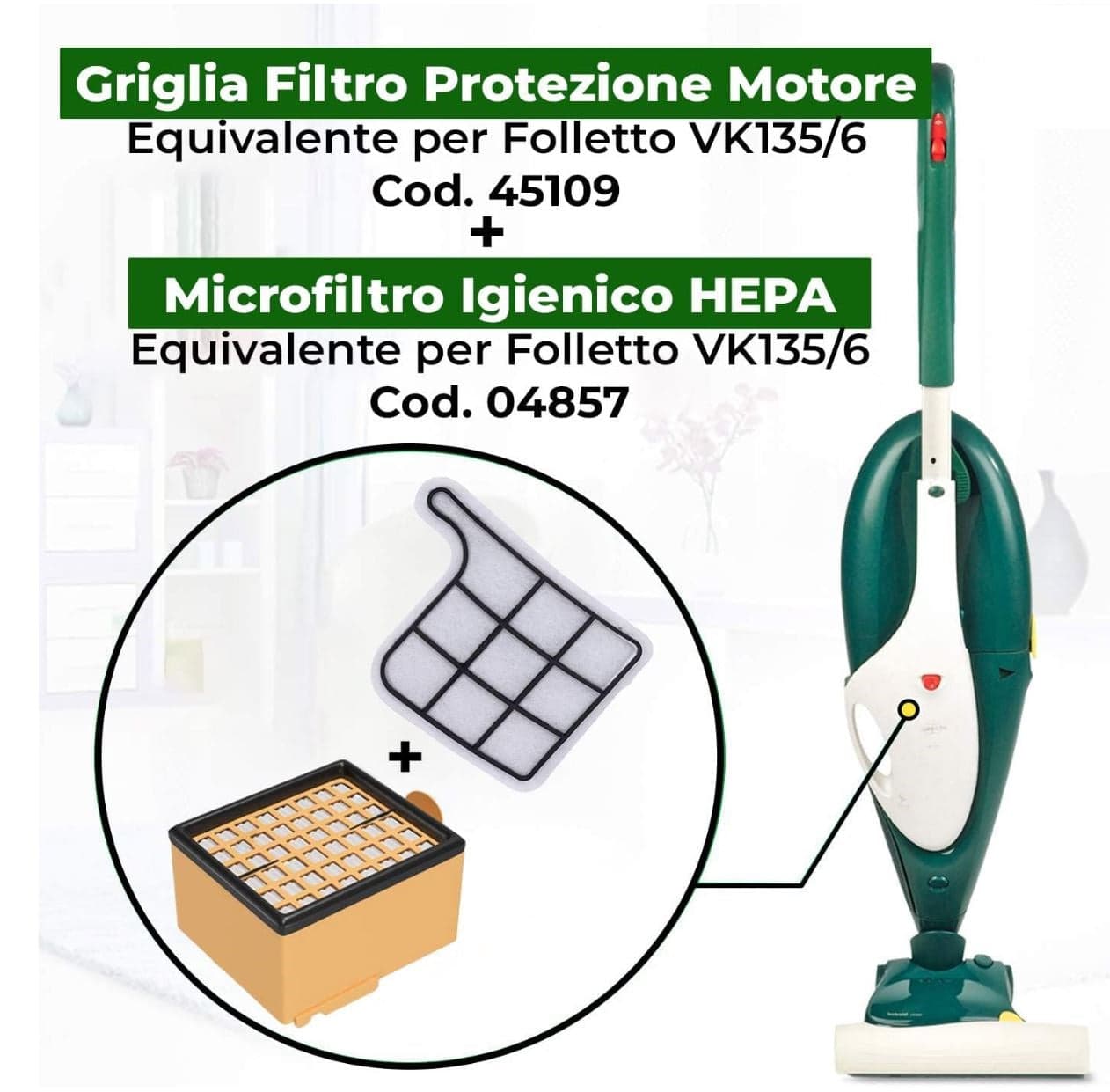 FOLLETTO VK135 / VK136 - 1 FILTRO EPA + 1 FILTRO PROTEZIONE MOTORE COMPATIBILE in prodotto EuroStore07 - Alatri, commercioVirtuoso.it