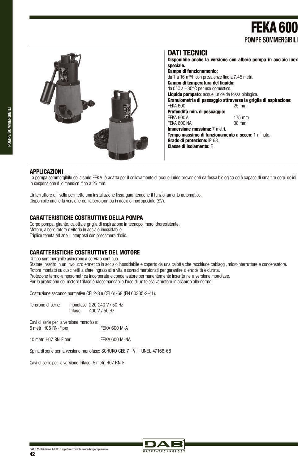 Elettropompa Acque Sporche Feka 600 Ma Dab Volt 230 Hp 0,67 Kw 0,5 Lt/M 150 H.Mt 6 in Pompe sommerse BricoGo - Marano di Napoli, commercioVirtuoso.it