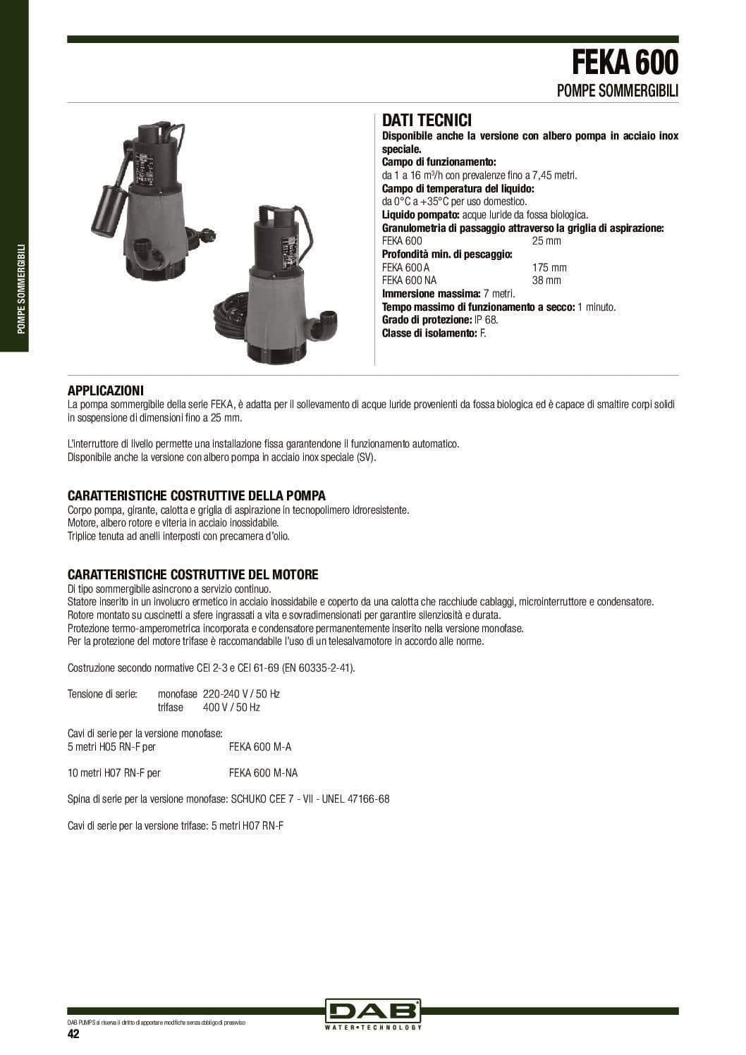 Elettropompa Acque Sporche Feka 600 Ma Dab Volt 230 Hp 0,67 Kw 0,5 Lt/M 150 H.Mt 6 in Pompe sommerse BricoGo - Marano di Napoli, commercioVirtuoso.it