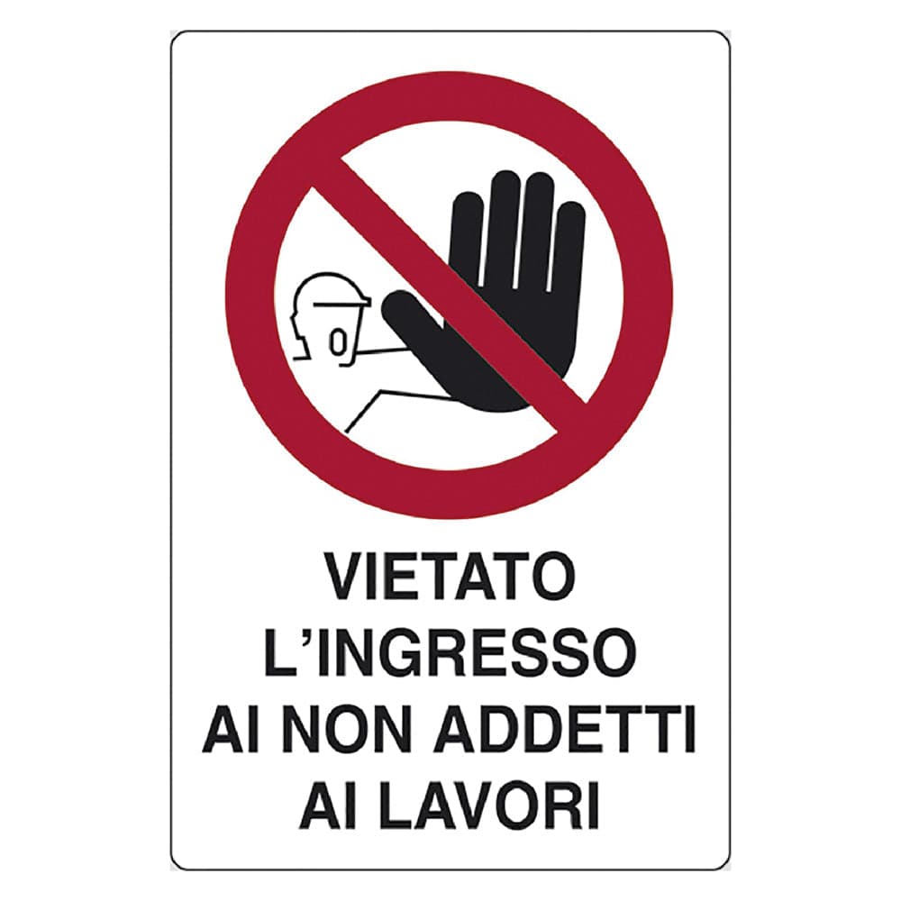 Cartello Segnaletica Vietato L'Ingresso Ai Non Addetti Ai Lavori - Eurosignals in Segnaletica antinfortunistica BricoGo - Marano di Napoli, commercioVirtuoso.it