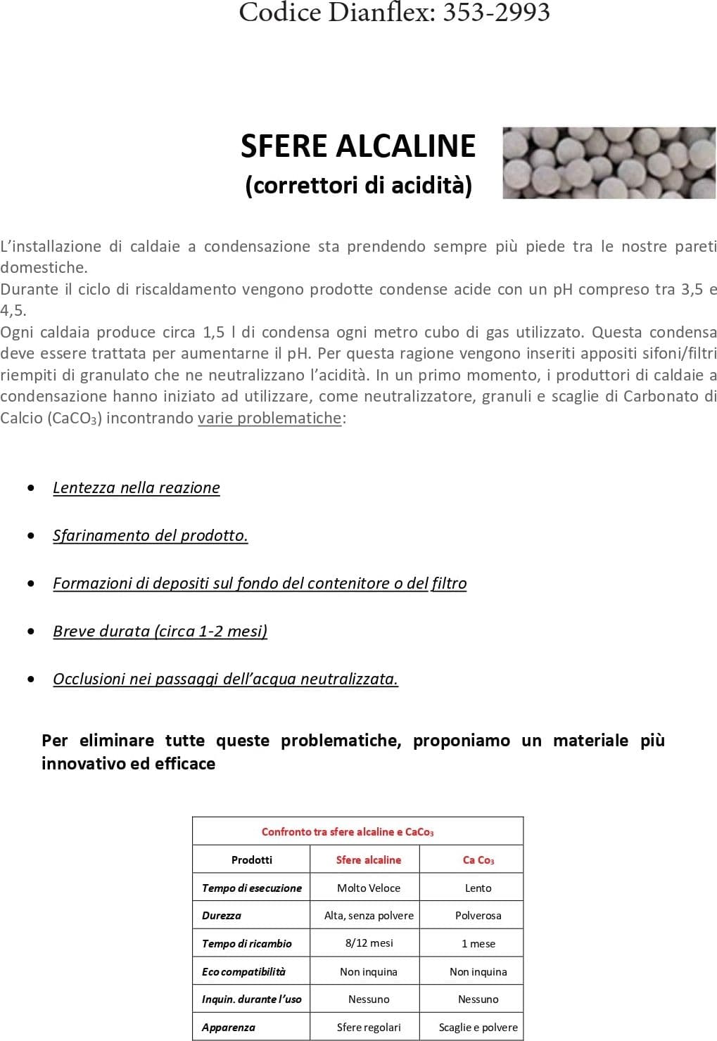 Ricarica Monodose Da 100 G Con Sfere Alcaline Per Neutralizzatore Di Condensa Acida Per Caldaie Dh in Accessori BricoGo - Marano di Napoli, commercioVirtuoso.it
