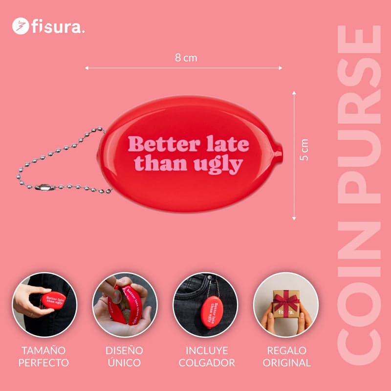 FISURA Porta monete "Better late than ugly" in Autocategorizzazione Più Di Più Ideas - Casalnuovo di Napoli, commercioVirtuoso.it