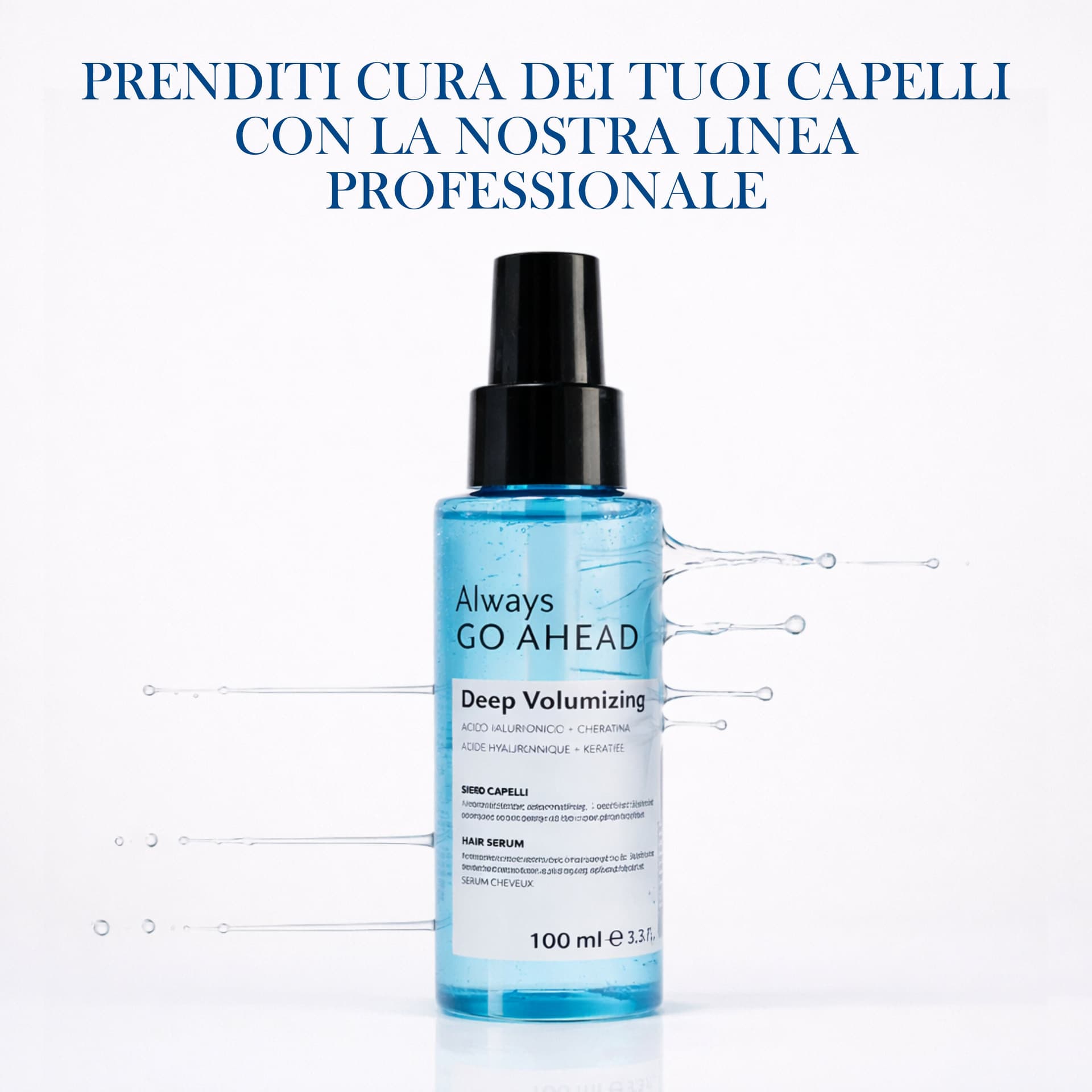 Siero Capelli Volumizzante e Disciplinante Acido Ialuronico e Cheratina - Always GO AHEAD - 100ml in Lacche e spray per capelli BasketGuru Italia - Palermo, commercioVirtuoso.it