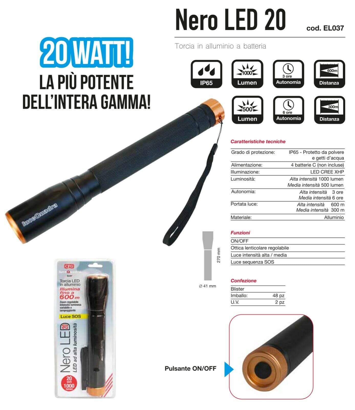 Torcia in metallo a batteria da campeggio e nautica 20 Watt distanza 600 mt in Torce elettriche portatili (standard) La Zappa - Altamura, commercioVirtuoso.it