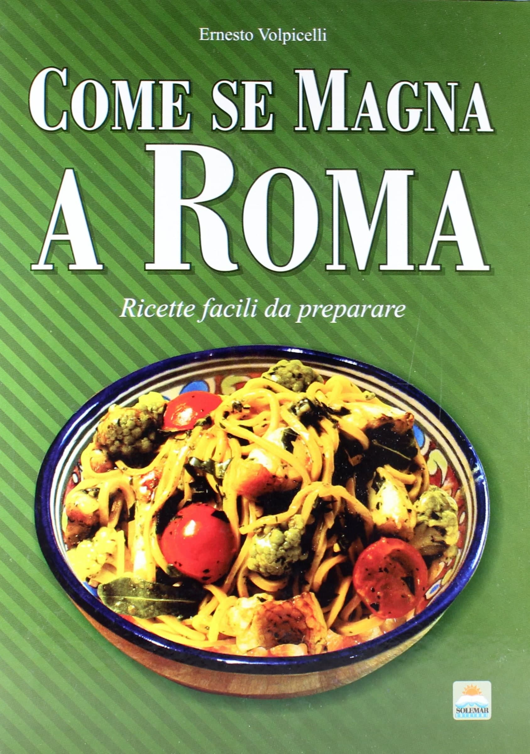 Libro come se magna a Roma - Ernesto Volpicelli