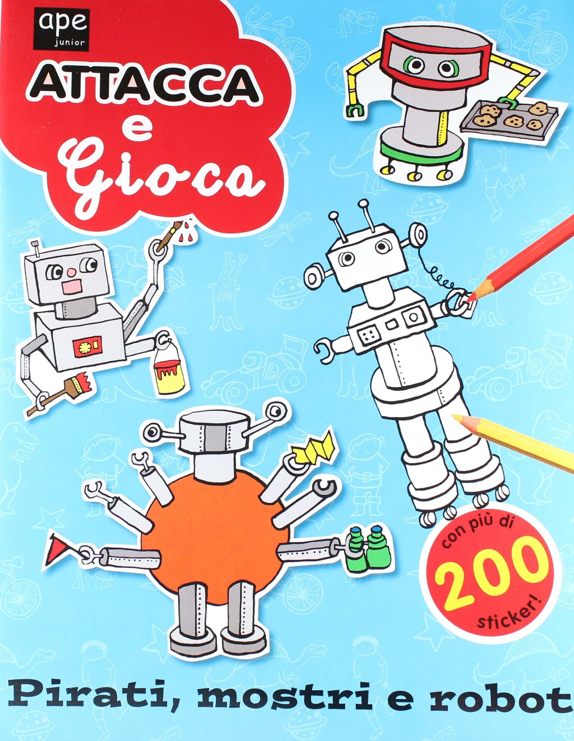 Libro per Bambini Pirati Mostri E Robot - Attacca E Gioca Con Più Di 200 Stickers Libri/Azione e avventura Liquidator Italia - Nicosia, Commerciovirtuoso.it