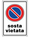 ORECA - CARTELLO SEGNALETICO SOSTA VIETATA IN PVC