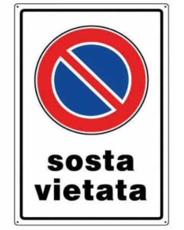 ORECA - CARTELLO SEGNALETICO "SOSTA VIETATA" IN PVC