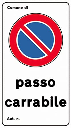 PUBBLICENTRO - CARTELLO IN ALLUMINIO "COMUNE DI... PASSO CARRABILE" 450X250MM