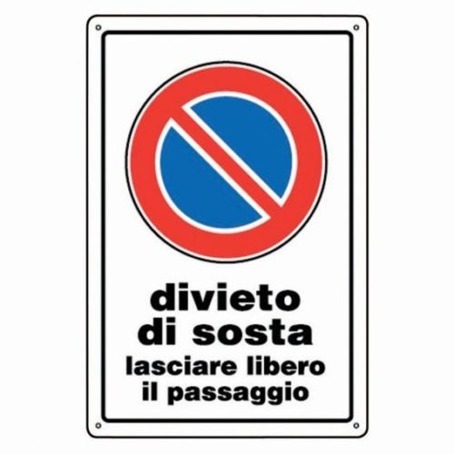 Cartello 20X30cm divieto di sosta lasciare libero il passaggio