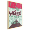 Poster - Im Not Weird