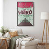 Poster - Im Not Weird