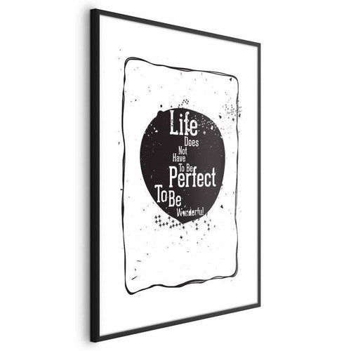 Poster - Life Doesnt Have to Be Perfect to Be Wonderful
