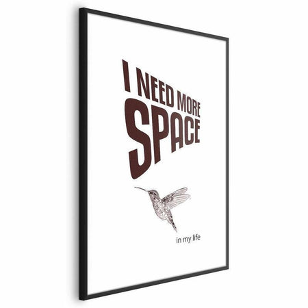 Poster - I Need More Space