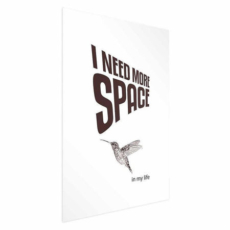 Poster - I Need More Space