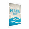 Poster - Make Today Amazing