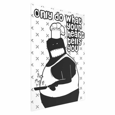 Poster - Only Do What Your Heart Tells You