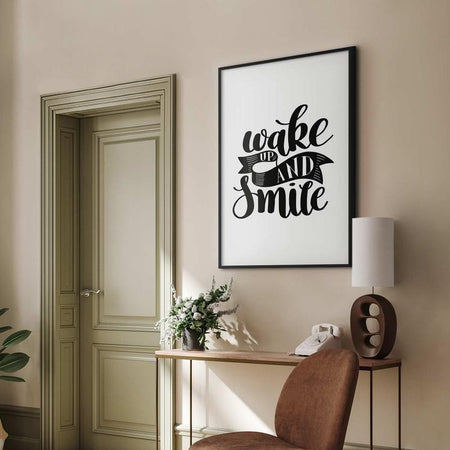 Poster - Wake Up and Smile