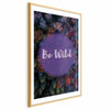 Poster - Be Wild