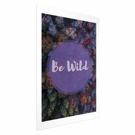 Poster - Be Wild