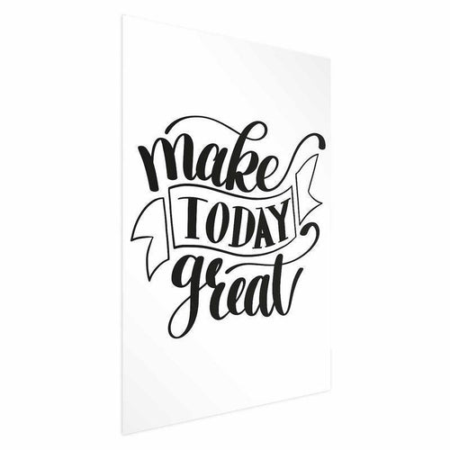 Poster - Make Today Great
