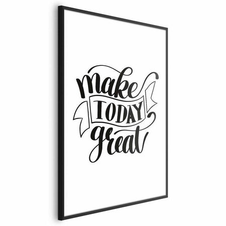 Poster - Make Today Great