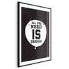 Poster - All You Need Is Dream