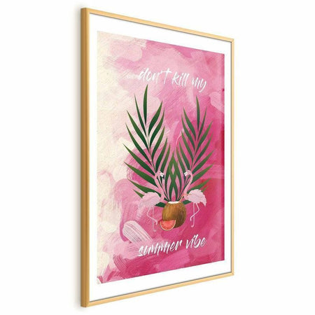 Poster - Dont Kill My Summer Vibe