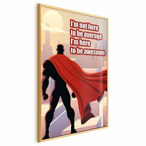 Poster - Im Not Here to Be Average