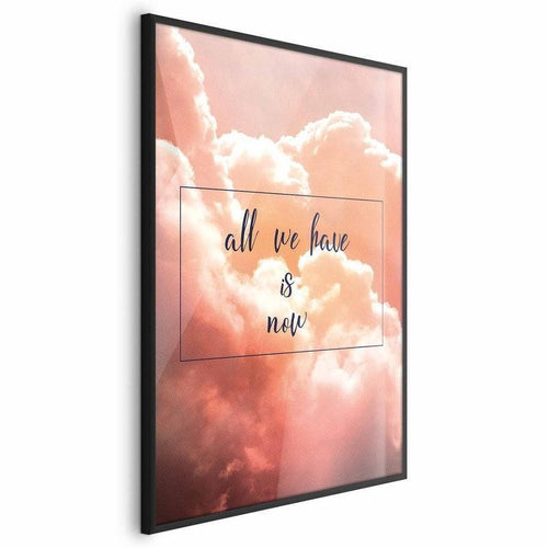 Poster - All We Have Is Now