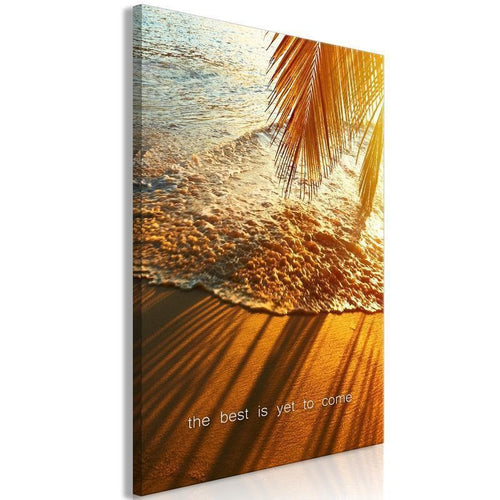 Quadro The Best Is Yet To Come (1 Part) Vertical