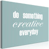Quadro - Do Something Creative Everyday (1 Part) Wide