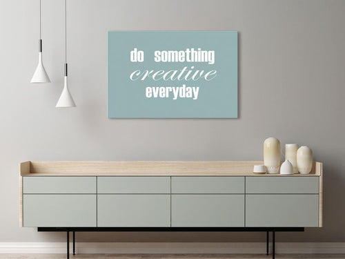 Quadro - Do Something Creative Everyday (1 Part) Wide