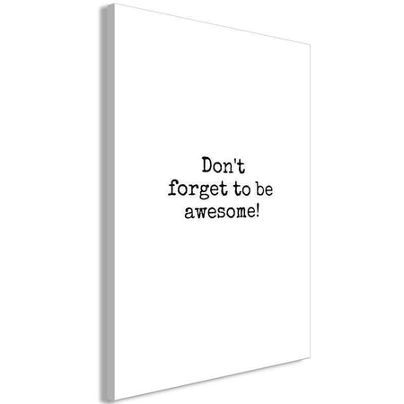 Quadro - Dont Forget to Be Awesome! (1 Part) Vertical