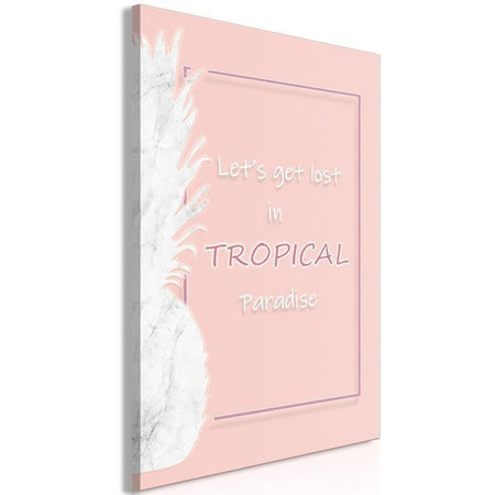 Quadro - Lets Get Lost in Tropical Paradise (1 Part) Vertical