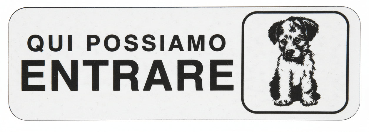 CARTELLINO ADESIVO "QUI POSSIAMO ENTRARE CANE" 15X5CM*