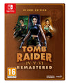 Tomb Raider IV-V-VI Remastered Starring Lara Croft Deluxe Edition SWITCH UK